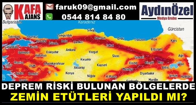 DEPREM RİSKİ BULUNAN BÖLGELERDE ZEMİN ETÜTLERİ YAPILDI MI?