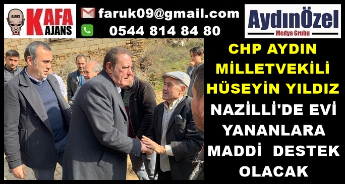 HÜSEYİN YILDIZ EVİ YANANLARA SAHİP ÇIKTI