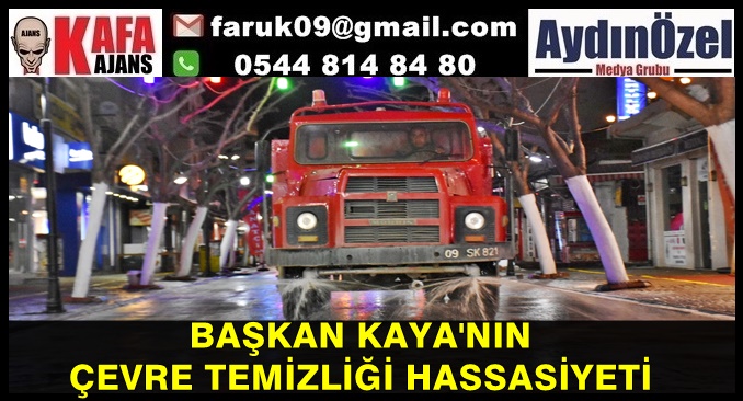 BAŞKAN KAYA'NIN ÇEVRE TEMİZLİĞİ HASSASİYETİ