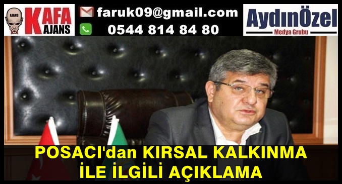 POSACI'dan KIRSAL KALKINMA  İLE İLGİLİ AÇIKLAMA