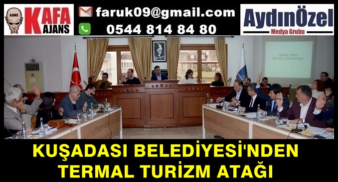 KUŞADASI BELEDİYESİ'NDEN TERMAL TURİZM ATAĞI