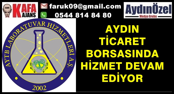 AYDIN TİCARET BORSASINDA HİZMET DEVAM EDİYOR