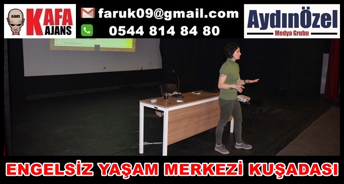 ENGELSİZ YAŞAM MERKEZİ KUŞADASI