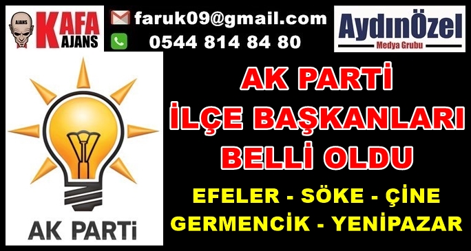 AK PARTİ AYDINDA 5 İLÇE BAŞKANI BELLİ OLDU