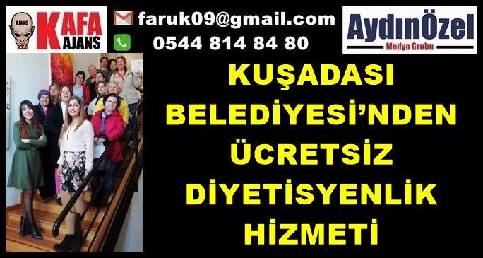 KUŞADASI BELEDİYESİ’NDEN ÜCRETSİZ DİYETİSYENLİK HİZMETİ