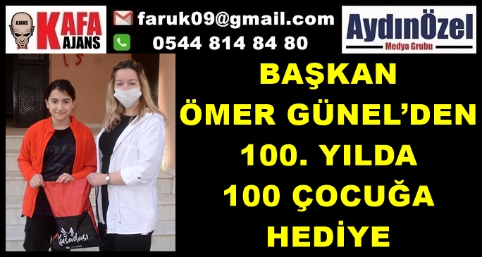 BAŞKAN ÖMER GÜNEL’DEN 100. YILDA 100 ÇOCUĞA HEDİYE