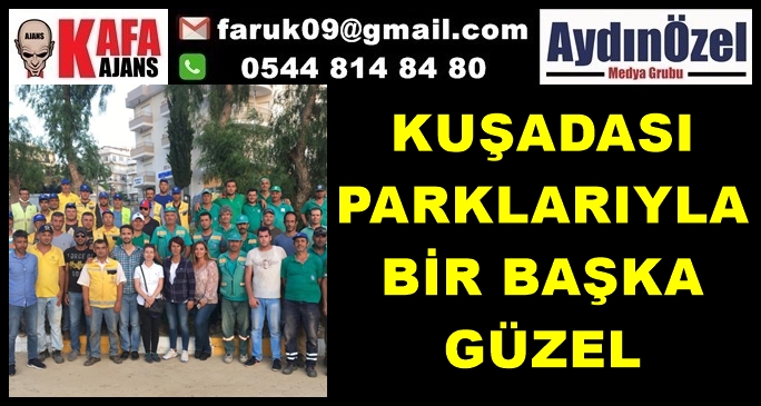 KUŞADASI PARKLARIYLA BİR BAŞKA GÜZEL