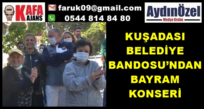 KUŞADASI BELEDİYE BANDOSU’NDAN BAYRAM KONSERİ