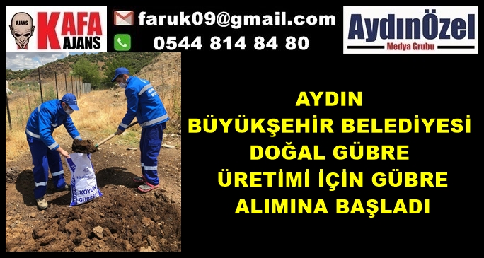 AYDIN BŞB DOĞAL GÜBRE ÜRETİMİ İÇİN GÜBRE ALIMINA BAŞLADI