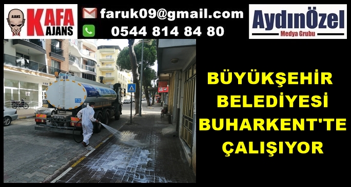 BÜYÜKŞEHİR BELEDİYESİ BUHARKENT'TE ÇALIŞIYOR