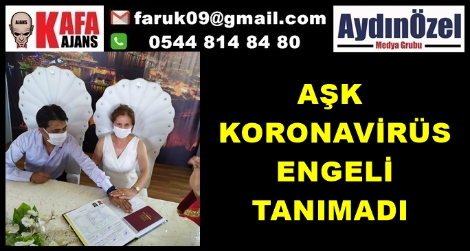 AŞK KORONAVİRÜS ENGELİ TANIMADI