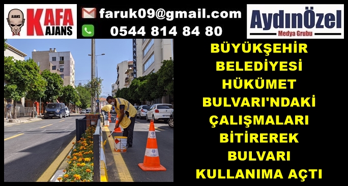 BÜYÜKŞEHİR BELEDİYESİ HÜKÜMET BULVARI'NDAKİ ÇALIŞMALARI BİTİREREK BULVARI KULLANIMA AÇTI