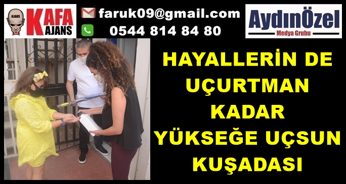 HAYALLERİN DE UÇURTMAN KADAR YÜKSEĞE UÇSUN