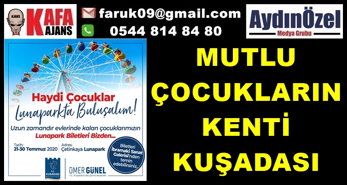 MUTLU ÇOCUKLARIN KENTİ KUŞADASI