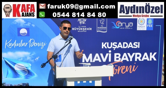 TURİZMİN BAŞKENTİ KUŞADASI’NDA 26 “MAVİ BAYRAK” DALGALANIYOR