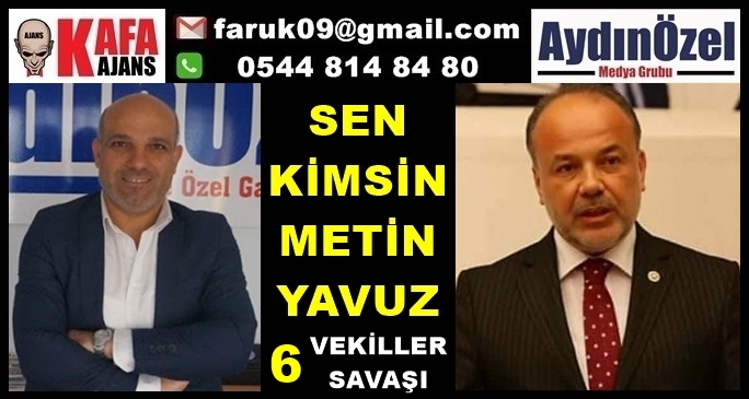 Sen Kimsin Metin YAVUZ 6  - Vekiller Savaşı