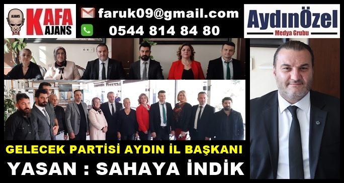 GELECEK PARTİSİ İL BAŞKANI YASAN, BASIN İLE BİRARAYA GELDİ