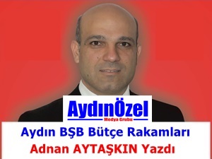 Aydın BŞB ve Bütçe Rakamları