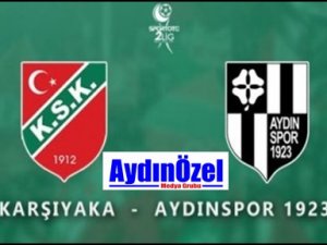 Aydınspor 1923 Karşıyaka Deplasmanında - Maç Sonuçlandı