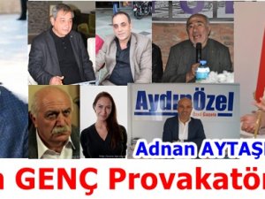 Aydın BŞB'de Hakan GENÇ Provakatör mü ?