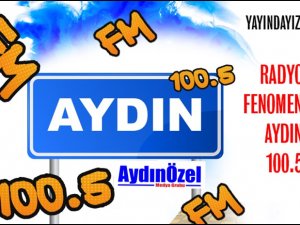 RADYO FENOMEN AYDIN 100.5 YAYINDA!