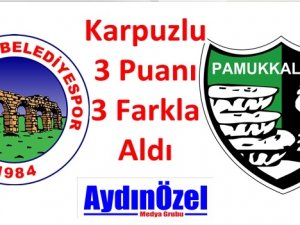 Karpuzlu Pamukkale’yi Ezdi