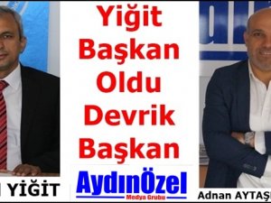 Yiğit Başkan Oldu Devrik Başkan