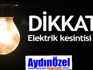 Aydın'da Elektrik Kesilecek