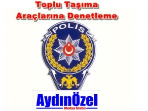 Toplu Taşıma Araçlarına Denetleme