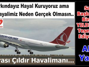 Çıldır Havalimanı Hayırlı Olsun