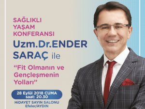 ENDER SARAÇ SAĞLIKLI YAŞAMIN TÜYOLARINI VERECEK