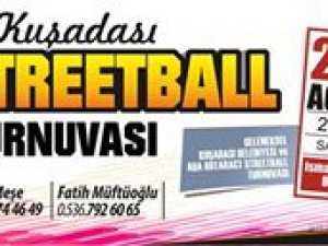 KUŞADASI'NDA 8. STREETBALL TURNUVASI BAŞLIYOR