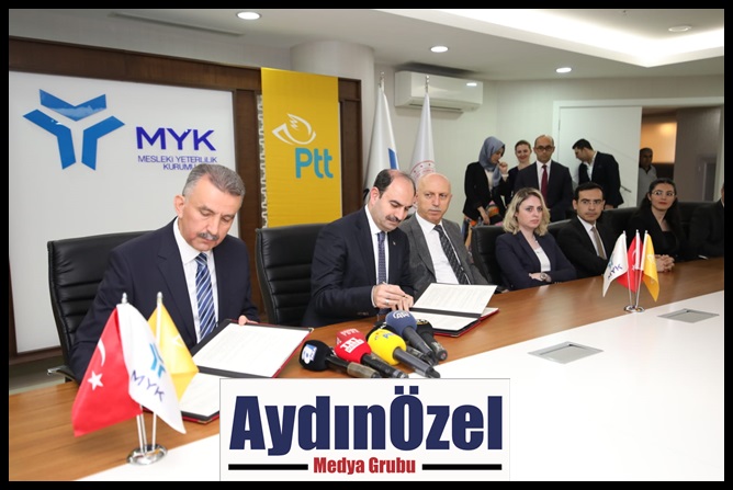 PTT AŞ VE MYK’DAN MESLEKİ YETERLİLİK PROTOKOLÜ