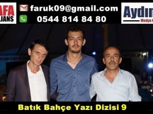 Batık Bahçe Restoran Yazı Dizisi 9