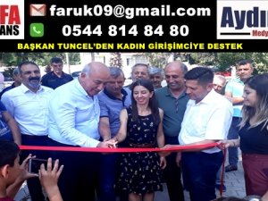 BAŞKAN TUNCEL’DEN KADIN GİRİŞİMCİYE DESTEK