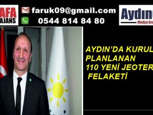 İYİ PARTİLİ CEMAL SARI : 110 YENİ JEOTERMAL FELAKETİ