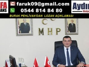 BURAK PEHLİVAN'DAN  LOZAN AÇIKLAMASI