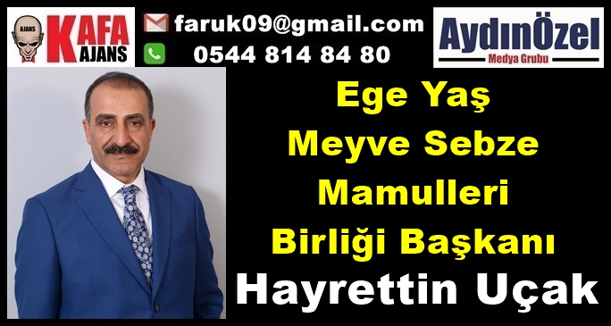 hayrettin-ucak---ege-yas-meyve-sebze-mamulleri-birligi-baskani.jpg